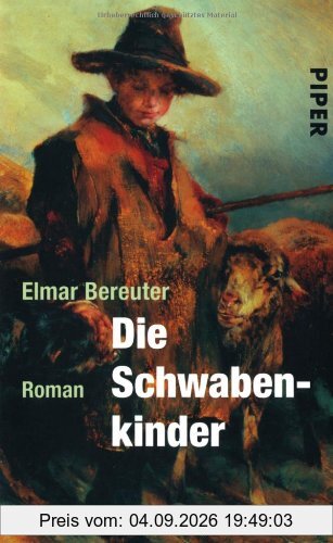 Die Schwabenkinder: Die Geschichte des Kaspanaze