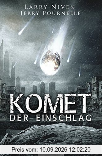 Komet - Der Einschlag: Ein Science Fiction Klassiker von Larry Niven & Jerry Pournelle
