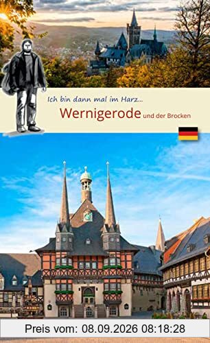 Ich bin dann mal in Wernigerode: Wolf Larsen im Harz (Wolf Larsen: Die Welt in der Westentasche)