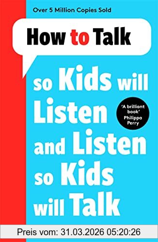Elaine Mazlish How To Talk So Kids Will Listen And Listen So Kids Will Talk