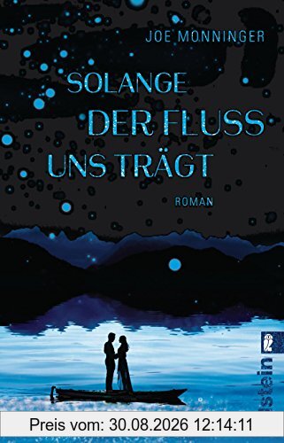 Solange der Fluss uns trägt