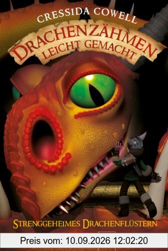 Drachenzähmen leicht gemacht (3). Strenggeheimes Drachenflüstern