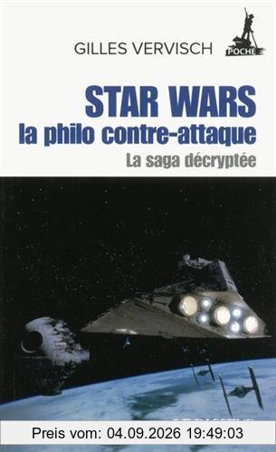 La saga décryptée. Star Wars : la philo contre attaque