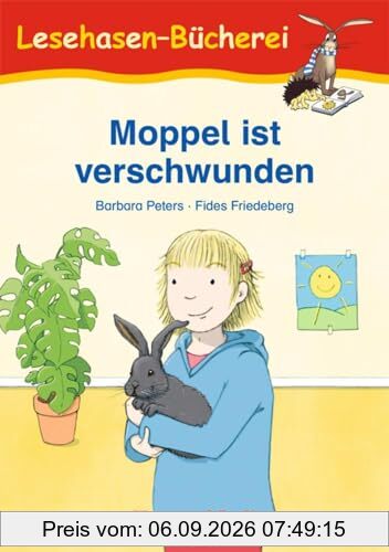 Moppel ist verschwunden: Schulausgabe (Lesehasen-Bücherei)
