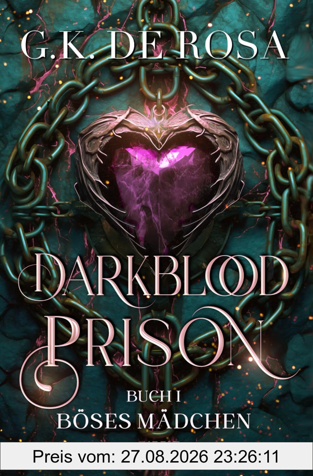Darkblood Prison: Böses Mädchen (Das Gefängnis für Hexen und Zauberer, Band 1)