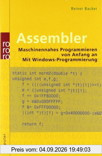 Assembler: Maschinennahes Programmieren von Anfang an. Mit Windows-Programmierung