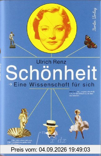 Schönheit: Eine Wissenschaft für sich