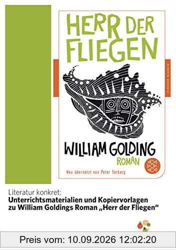 Literatur konkret: Unterrichtsmaterialien und Kopiervorlagen zu William Goldings Roman „Herr der Fliegen“