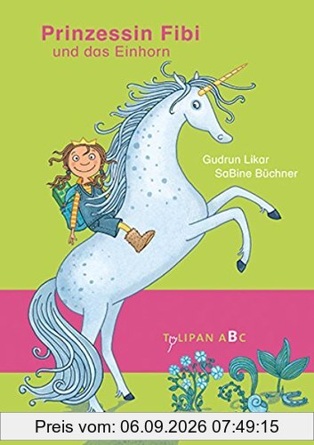 Prinzessin Fibi und das Einhorn