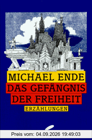 Das Gefängnis der Freiheit