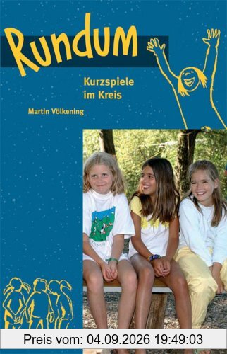 Rundum: Kurzspiele im Kreis
