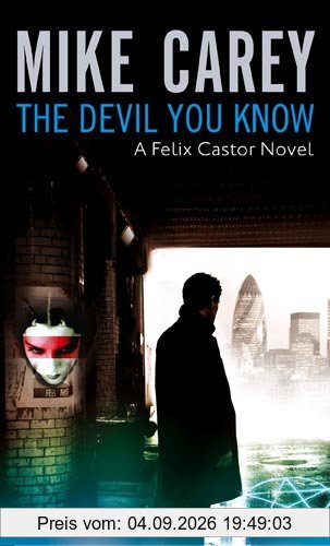 Devil You Know: A Felix Castor Novel