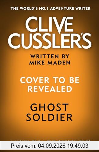 Clive Cussler’s Ghost Soldier: A Oregon Files Adventure