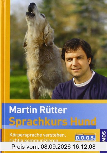 Sprachkurs Hund mit Martin Rütter: Körpersprache verstehen, richtig kommunizieren