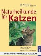 Naturheilkunde für Katzen: Grundlagen, Methoden, Krankheitsbilder