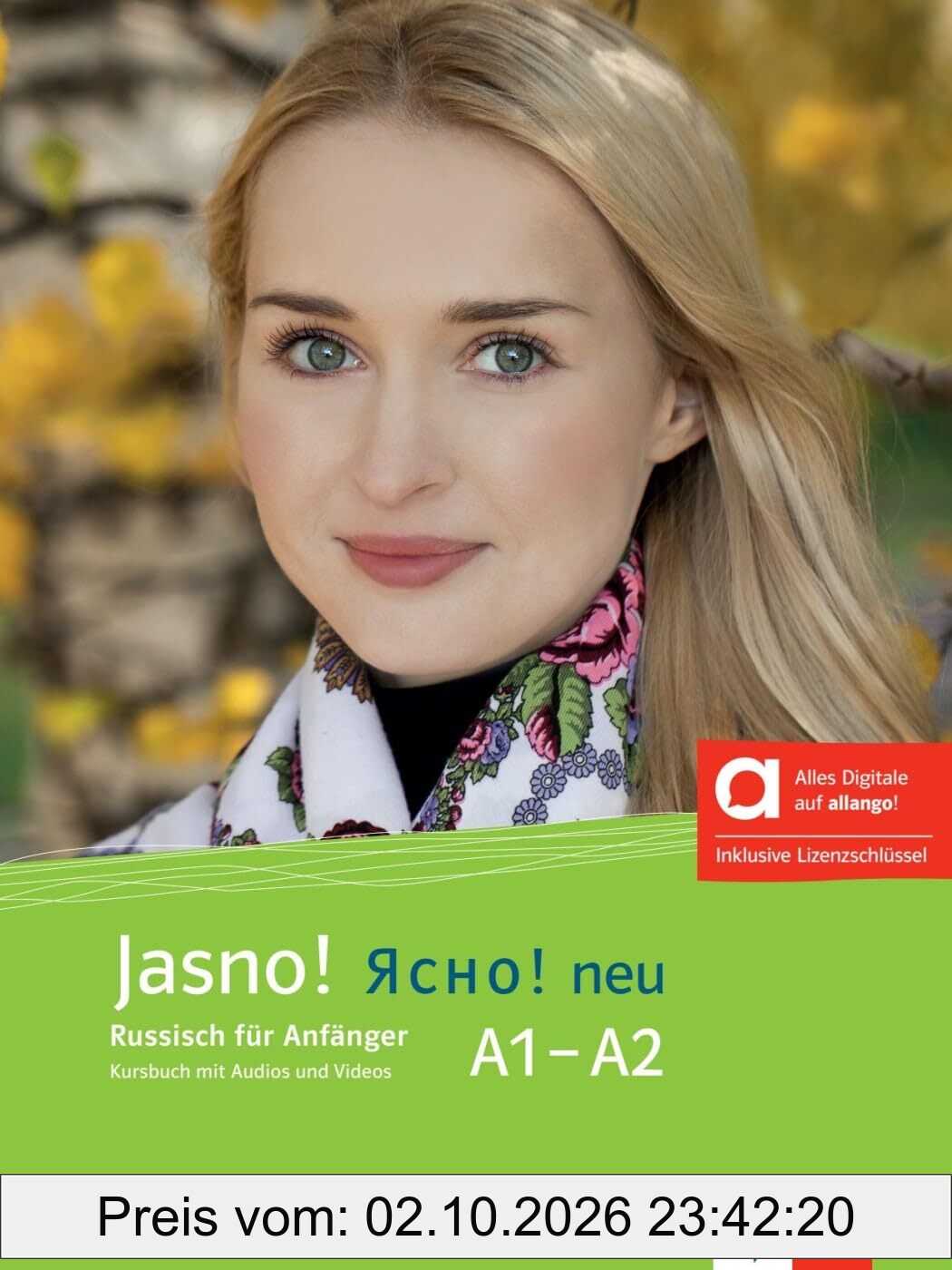 Jasno! neu A1-A2 – Hybride Ausgabe allango: Russisch für Anfänger. Kursbuch mit Audios und Videos inklusive Lizenzschlüssel allango (24 …