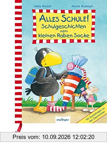 Alles Schule! Schulgeschichten vom kleinen Raben Socke: Geschenkausgabe (Der kleine Rabe Socke)