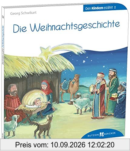 Die Weihnachtsgeschichte den Kindern erzählt: Den Kindern erzählt/erklärt 60
