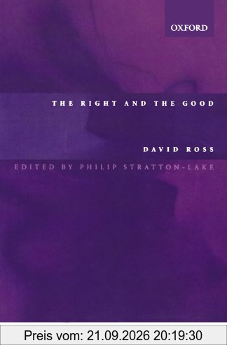 The Right And The Good (British Moral Philosophers)