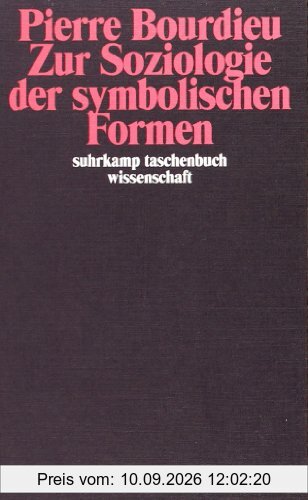 Zur Soziologie der symbolischen Formen (suhrkamp taschenbuch wissenschaft)