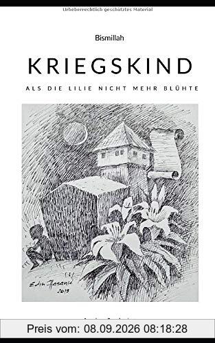 Kriegskind: Als die Lilie nicht mehr blühte