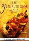 The 30 Minute Cook: The Best of the Worlds Quick Cooking