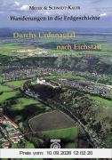 Wanderungen in die Erdgeschichte, Bd.2, Durchs Urdonautal nach Eichstätt: Wanderungen in die Erdgeschichte (II)