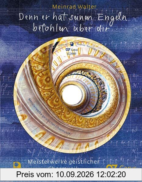 Denn er hat seinen Engeln befohlen über dir: Meisterwerke geistlicher Chormusik (Eschbacher Musikbuch)