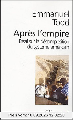 Après l'empire : essai sur la décomposition du système américain
