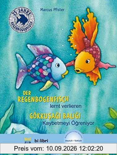 Der Regenbogenfisch lernt verlieren: Kinderbuch Deutsch-Türkisch mit MP3-Hörbuch zum Herunterladen