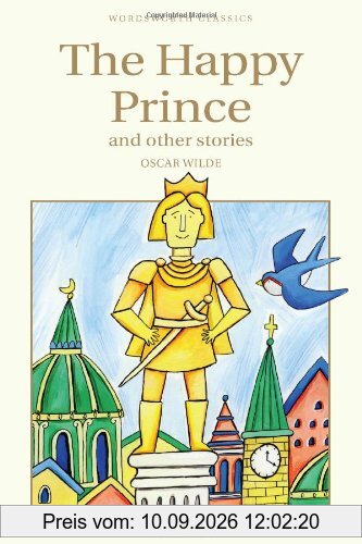 The Happy Prince & Other Stories (Wordsworth Children's Classics) (Wordsworth Classics)