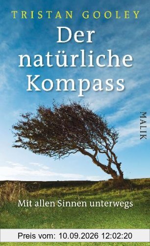 Der natürliche Kompass: Mit allen Sinnen unterwegs