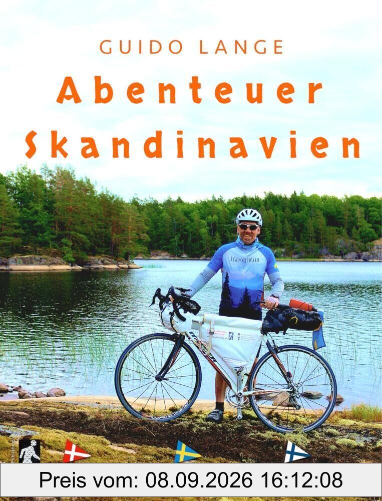 Abenteuer Skandinavien: Dänemark, Schweden, Finnland mit dem Rennrad (Abenteuer Nordeuropa: Mit Guido Lange in Skandinavien und Island unterwegs.)
