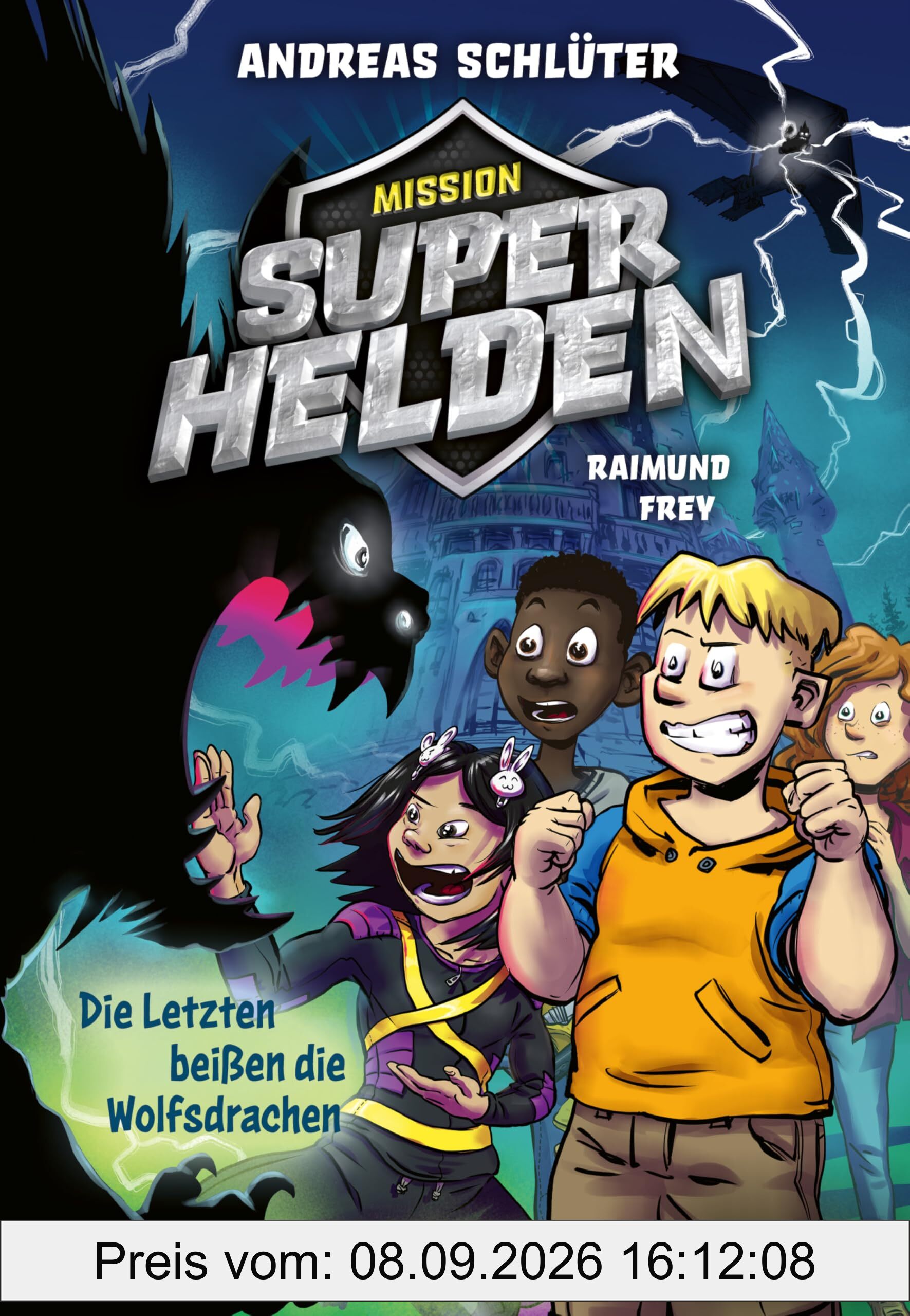 Mission Superhelden (Band 1) – Die Letzten beißen die Wolfsdrachen: Spannende Superhelden-Abenteuer für Jungen und Mädchen ab 8 Jahren
