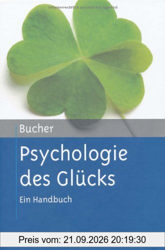 Psychologie des Glücks: Ein Handbuch
