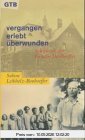 Vergangen - erlebt - überwunden. Schicksale der Familie Bonhoeffer