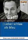Lieber schlau als blau, mit CD-ROM: Entstehung und Behandlung von Alkohol- und Medikamentenabhängigkeit