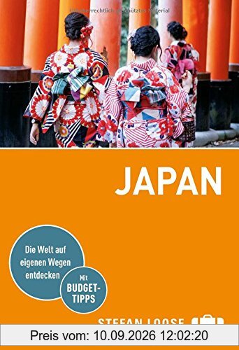 Stefan Loose Reiseführer Japan: mit Reiseatlas