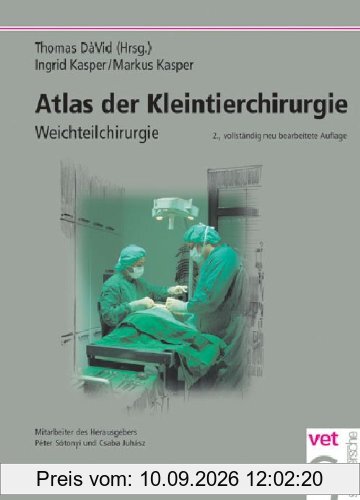 Atlas der Kleintierchirurgie: Operationstechniken für die Praxis: BD 1