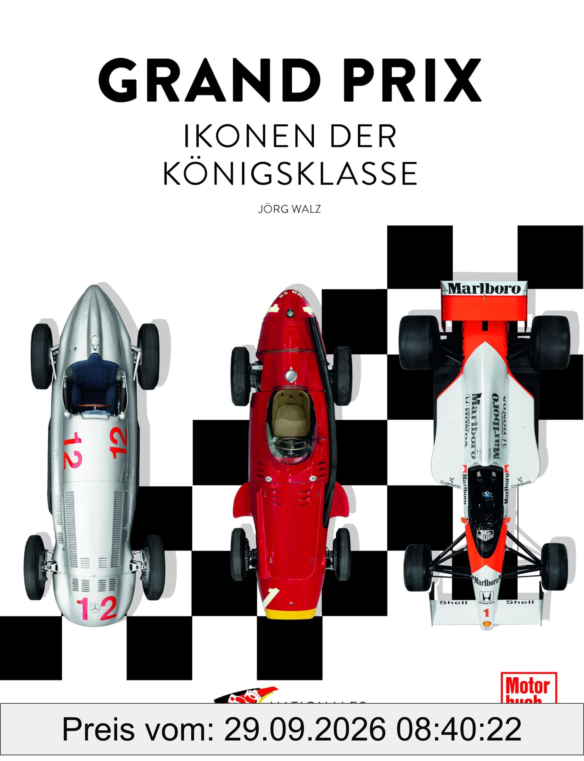 Grand Prix: Ikonen der Königsklasse