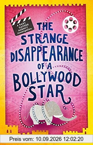 The Strange Disappearance of a Bollywood Star: Baby Ganesh Agency Book 3