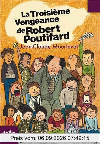 La troisième vengeance de Robert Poutifard