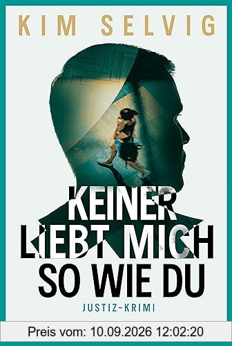 Keiner liebt mich so wie du: Justiz-Krimi | Nervenaufreibender Thriller um einen gefährlichen Stalker