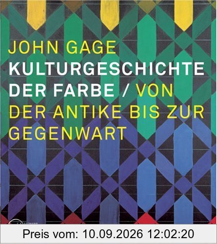 Kulturgeschichte der Farbe: Von der Antike bis zur Gegenwart