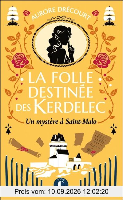 La folle destinée des Kerdelec. Vol. 2. Un mystère à Saint-Malo