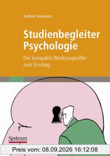 Studienbegleiter Psychologie: Der kompakte Werkzeugkoffer zum Einstieg (German Edition)