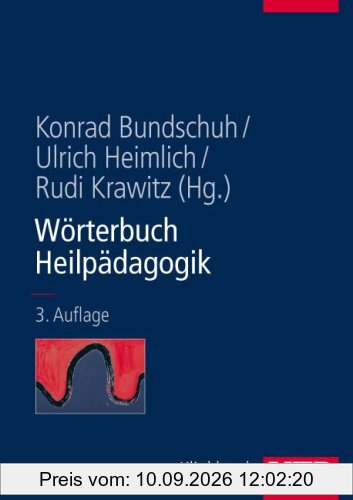 Wörterbuch Heilpädagogik: Ein Nachschlagewerk für Studium und pädagogische Praxis (Uni-Taschenbücher L)