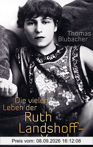 Die vielen Leben der Ruth Landshoff-Yorck