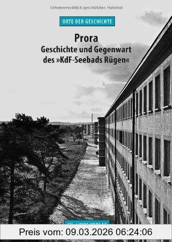 Martin Kaule Prora, Geschichte Und Gegenwart Des »KdF-Seebads Rügen« (Orte Der Geschichte)
