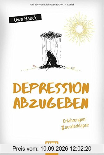 Depression abzugeben: Erfahrungen aus der Klapse